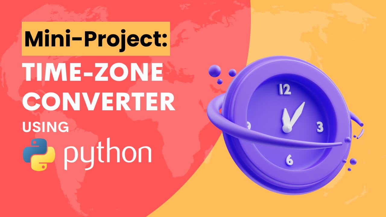 MiniProject TimeZone Converter using Python Edyst